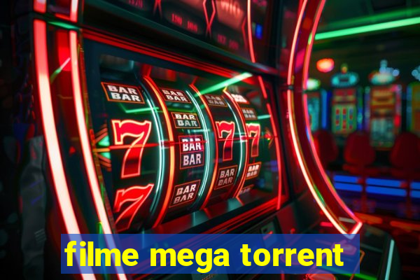 filme mega torrent